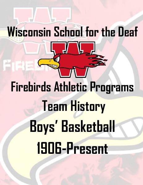 Wisconsin School for the Deaf Athletic History Books Boys Basketball Team History 1906-2015