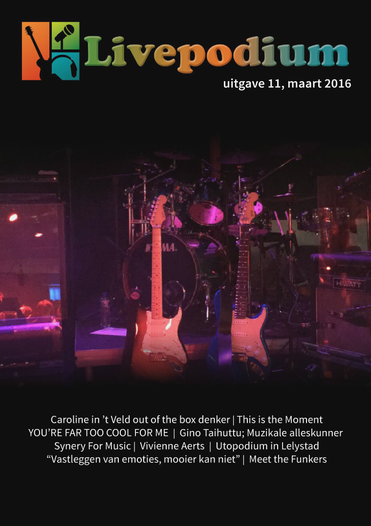 LivePodium Magazine Uitgave 11, maart 2016