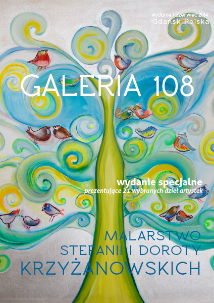 Galeria 108 Malarstwo Stefanii i Doroty Krzyzanowskich June 2014