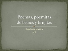 Poemas, poemitas, de brujos y brujitas.