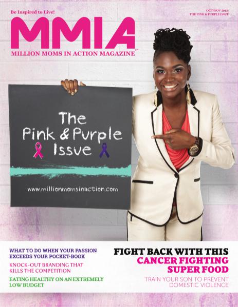 MMIA Magazine - Million Moms In Action Magazine Oct/Nov 2015: Pink & Purple Issue
