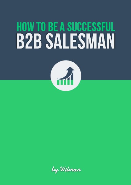 How to be a Successful B2B Salesman Volume 1