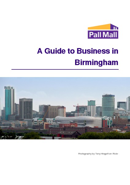 A Guide to Business in Birmingham A Guide to Business in Birmingham