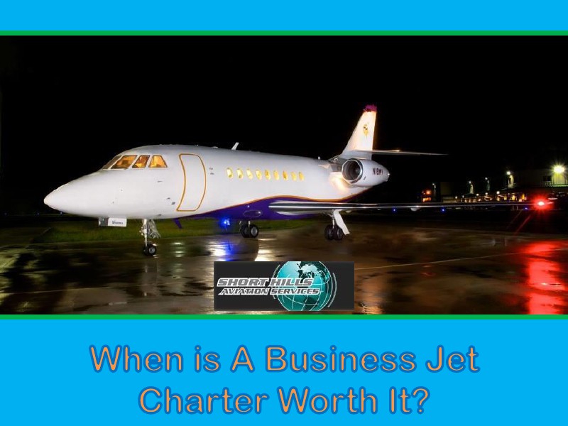 WHEN IS A BUSINESS JET CHARTER WORTH IT? 1