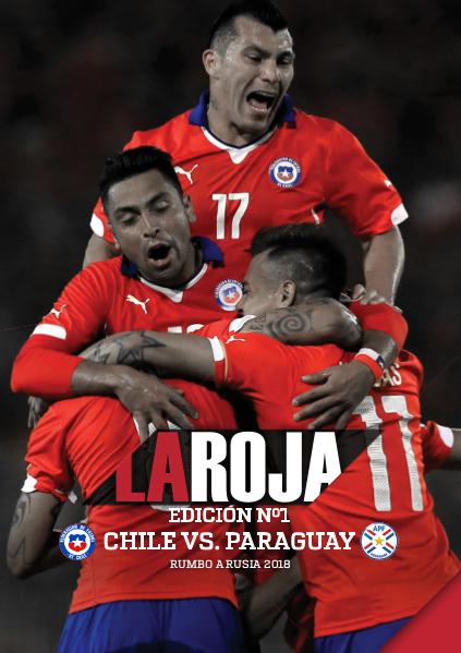 La Roja - Camino a Rusia 2018 Chile vs Paraguay
