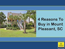 4 Reasons To Buy in Mount Pleasant, SC