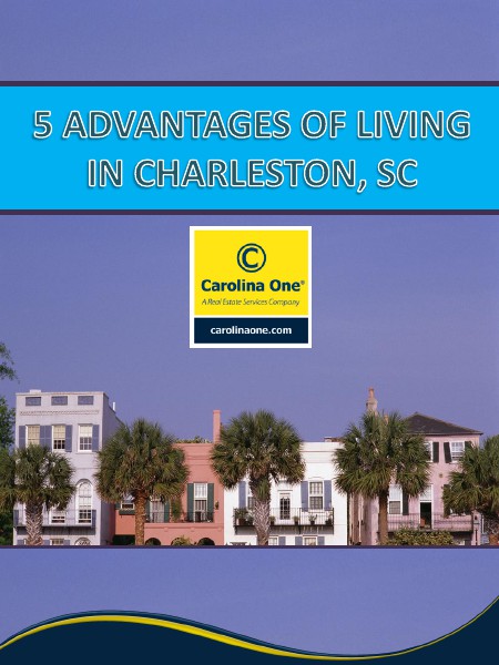 5 Advantages of Living in Charleston, SC Nov. 2014