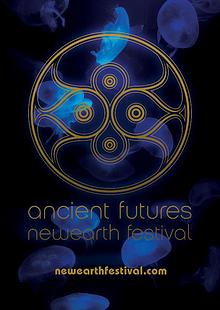 Ancient Futures:NewEarth Festival