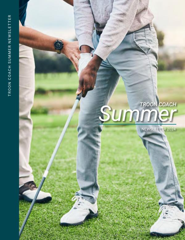 Troon Coach Newsletter Summer 2024 Edition