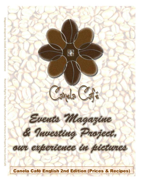 Canela Café, how to have a succesful Coffee Shop & Restaurant Canela Café Second Edition (Prices and Recipes)