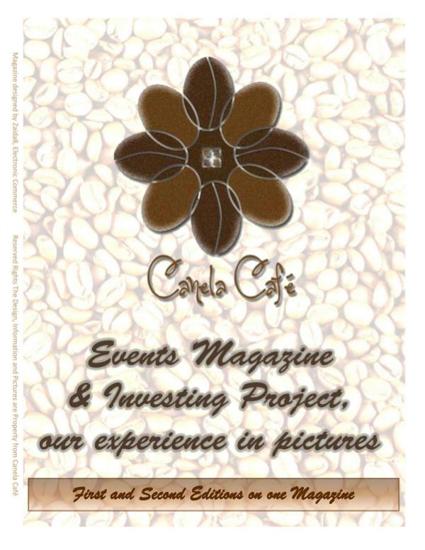 Canela Café, how to have a succesful Coffee Shop & Restaurant Canela Café, 1st & 2nd Editions Together