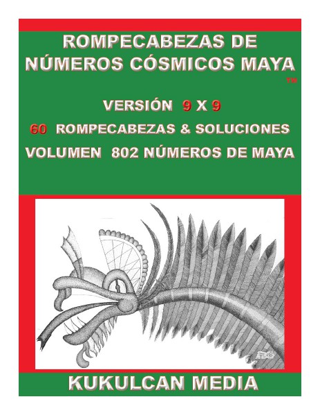ROMPECABEZAS DE NUMEROS COSMICOS MAYA  VOLUME 802 ROMPECABEZAS DE NUMEROS COSMICOS MAYA, VOLUMEN 802