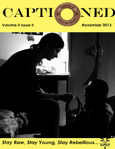 Captioned : The Magazine Volume II Issue II November 2013
