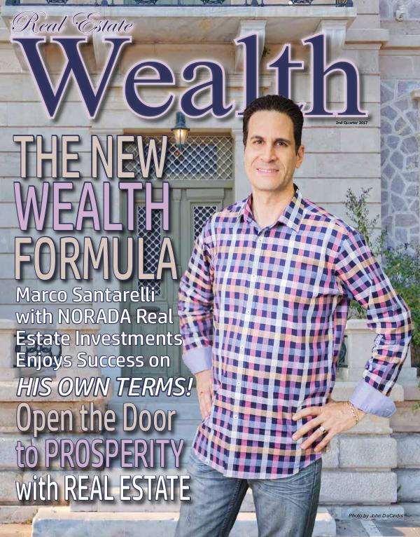 Real Estate WEALTH Magazine Real Estate WEALTH Magazine - DOWNLOAD IT HERE!