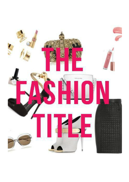 The Fashion Title Aug 2014