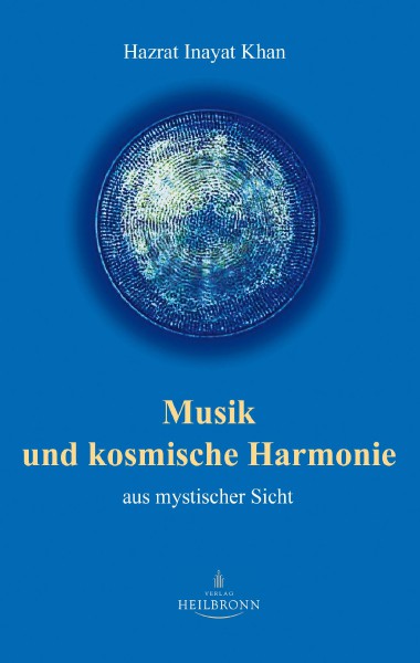 Bücher über Interreligiöse Spiritualität, Meditation und Universaler Sufismus Musik und kosmische Harmonie (Leseprobe)