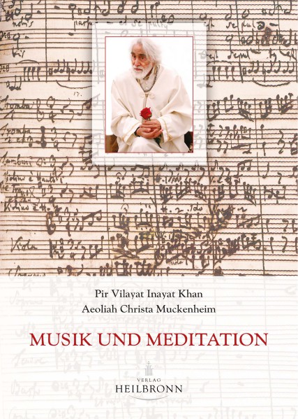 Bücher über Interreligiöse Spiritualität, Meditation und Universaler Sufismus Musik und Meditation