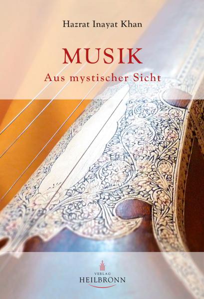 Musik - Aus mystischer Sicht von Hazrat Inayat Kha