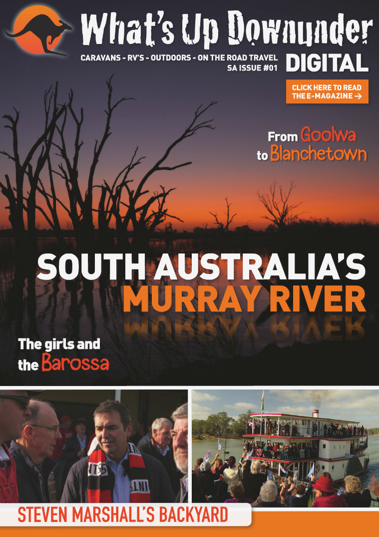 What's Up Downunder Digital 2016 South Australia and the Murray Issue No. 1