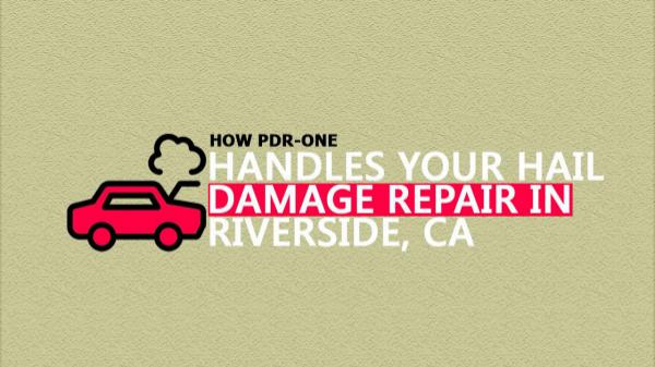 How PDR-One Handles Your Hail Damage Repair In Riverside, CA? How-PDR-ONE-Handles-Your-Hail-Damage-Repair-In-Riv