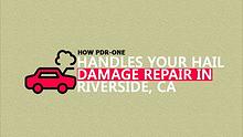 How PDR-One Handles Your Hail Damage Repair In Riverside, CA?