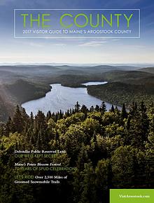 The County - Aroostook Visitor Guide