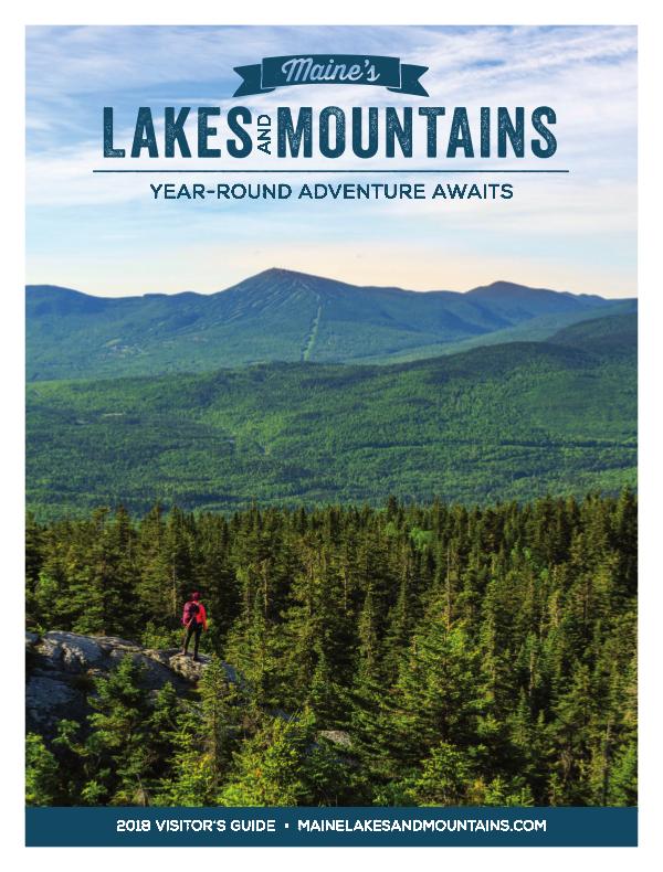 Maine's Lakes & Mountains Visitor's Guide 2018 Maine Lakes & Mountains Visitor's Guide