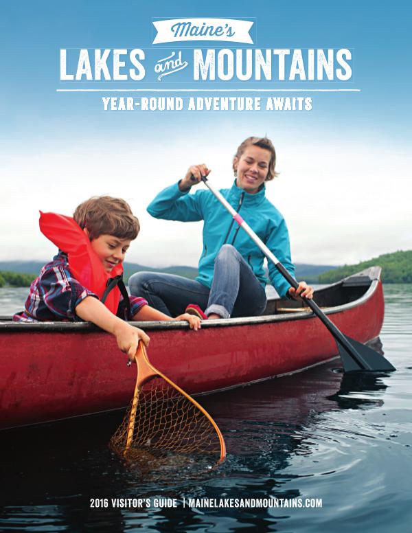 Maine's Lakes & Mountains Visitor's Guide 2016 Maine Lakes & Mountains Visitors Guide