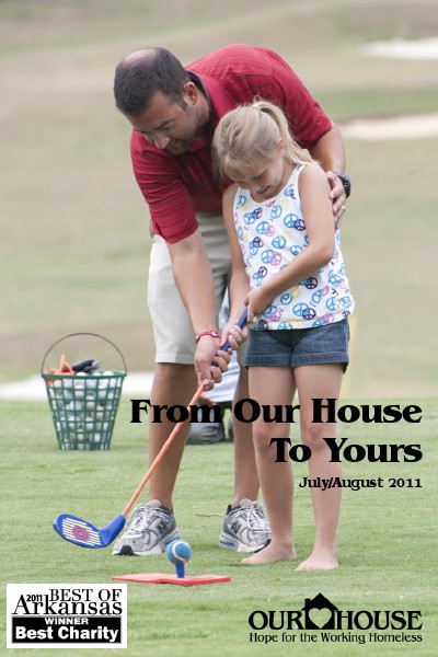 Our House e-newsletter July & August 2011