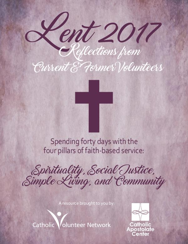 Lent 2017: Reflections from Current & Former Volunteers Lent 2017