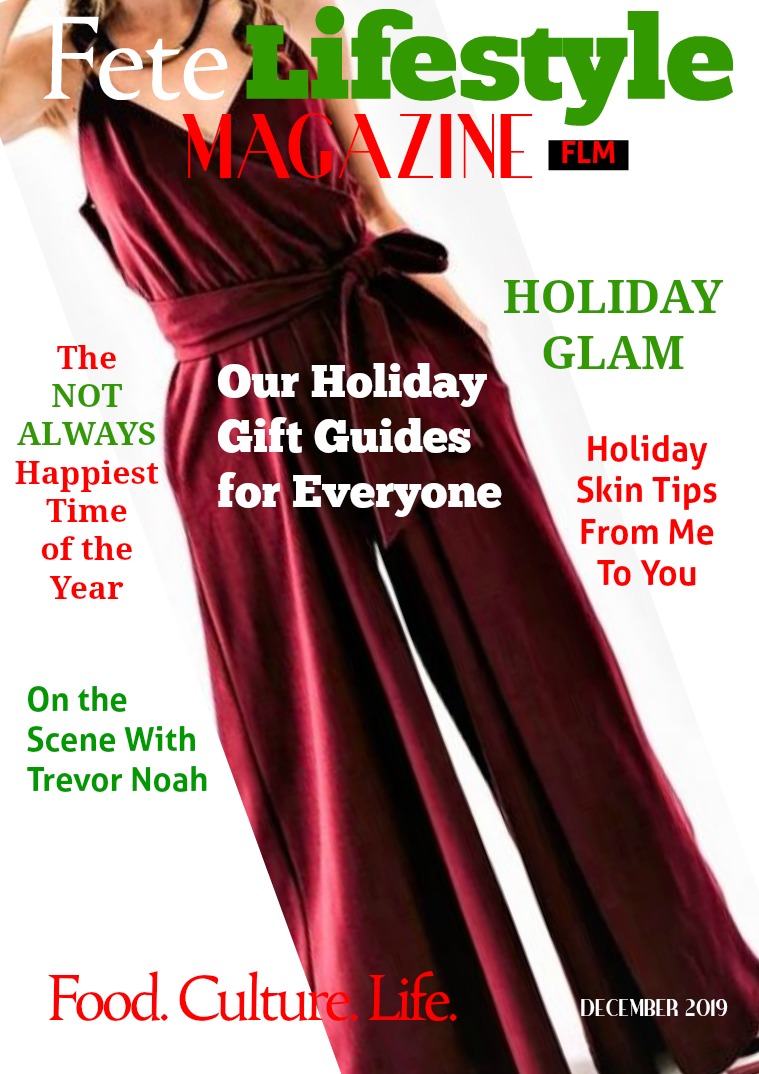 Fete Lifestyle Magazine December 2019 - Holiday Issue