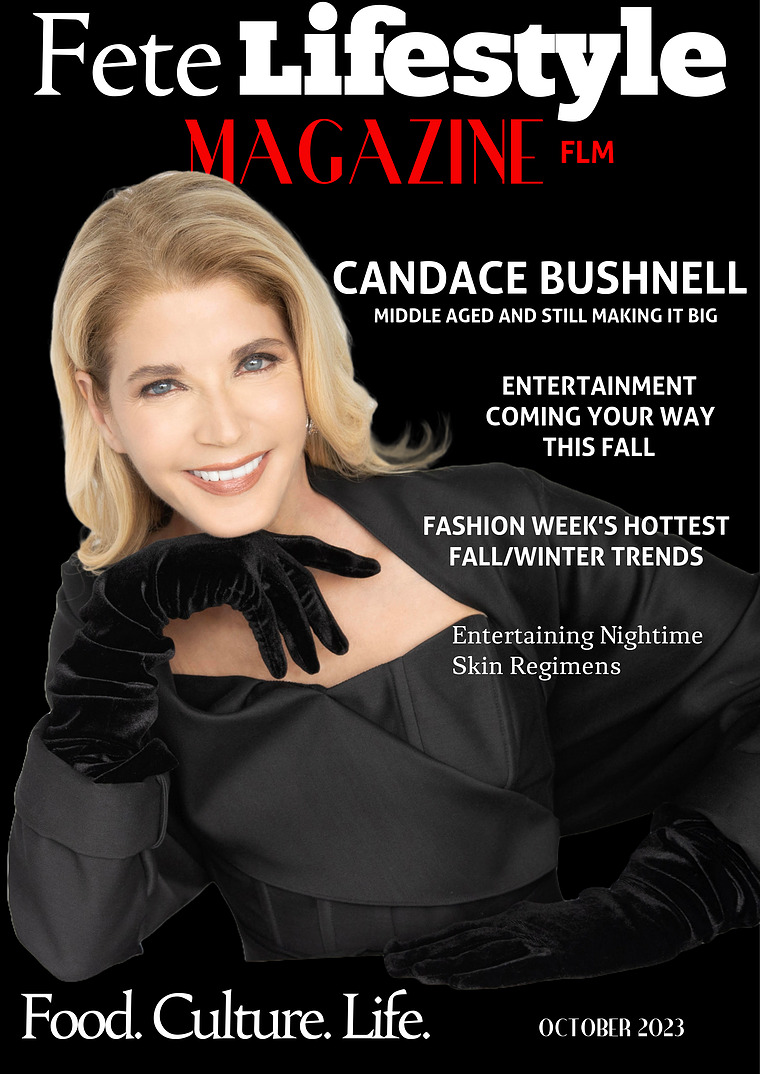 Fete Lifestyle Magazine October 2023 - Entertainment Issue