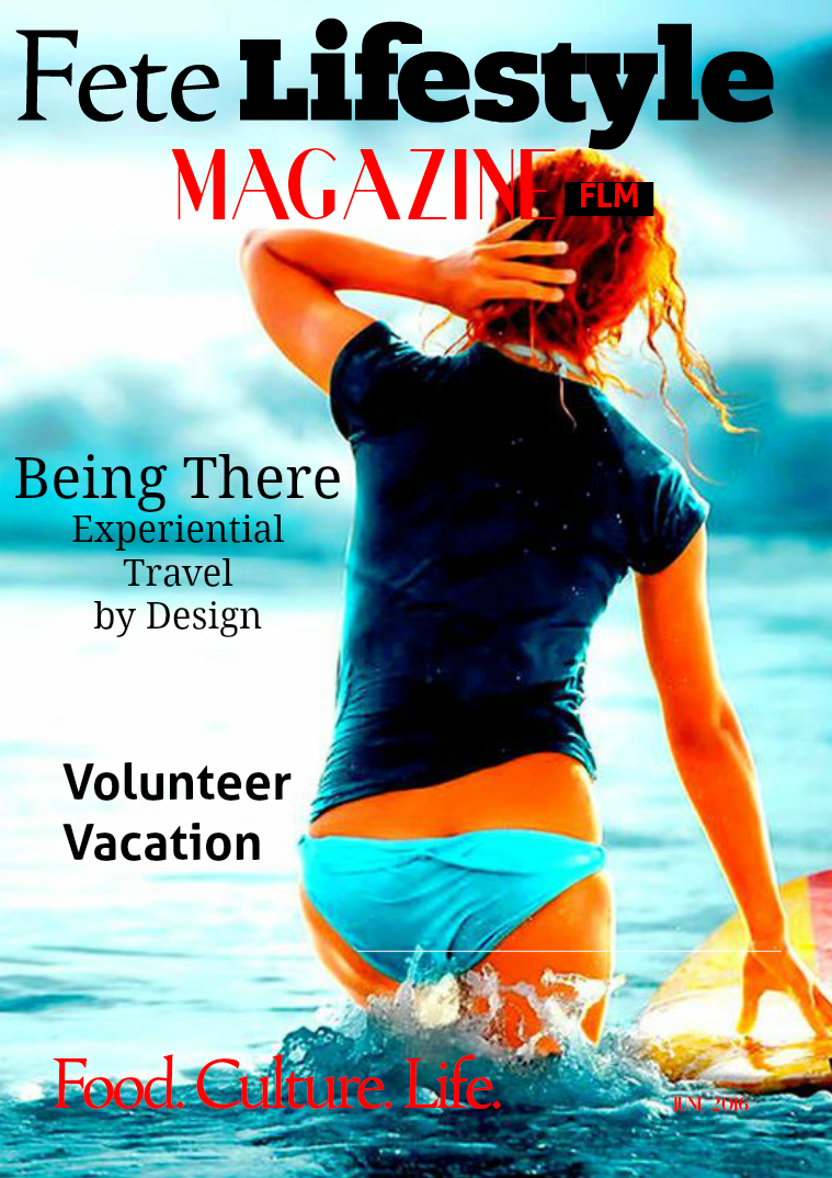 Fete Lifestyle Magazine June 2016 - Travel Issue