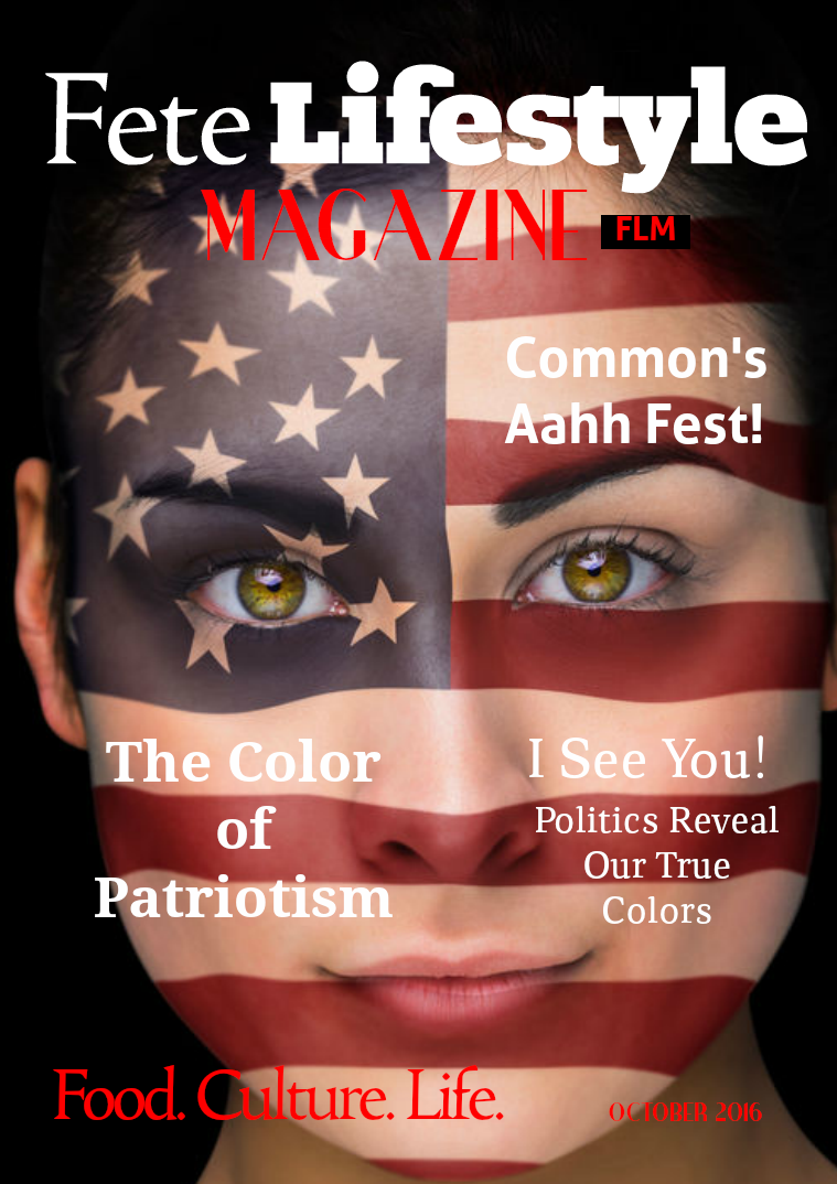 Fete Lifestyle Magazine October 2016 Patriotism Issue