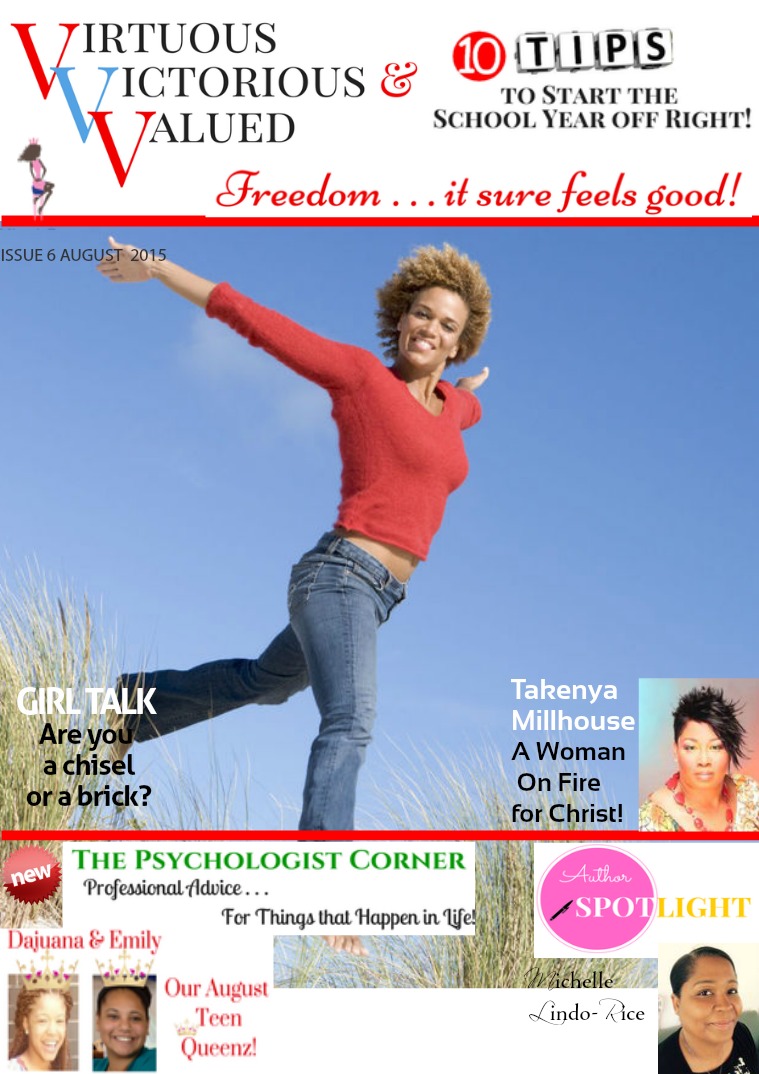 VIRTUOUS VICTORIOUS & VALUED MAGAZINE Issue 6 August 2015
