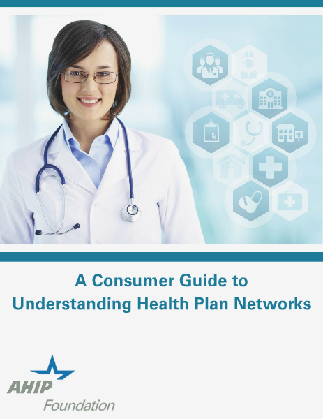 A Consumer Guide to Understanding Health Plan Networks October 2014