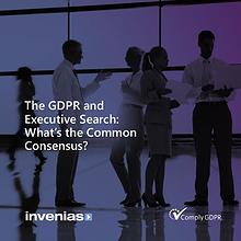 The GDPR and Executive Search: What's the Common Consensus?