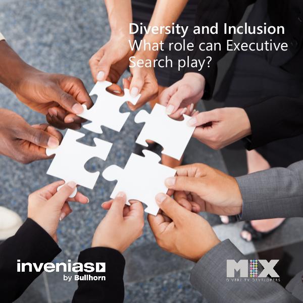 Diversity & Inclusion: What role can Executive Search play? Diversity  Inclusion Survey Report