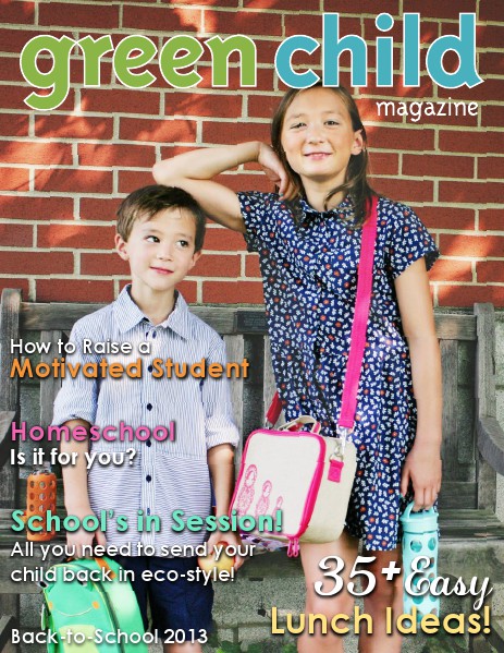 Green Child Magazine Back-to-School 2013