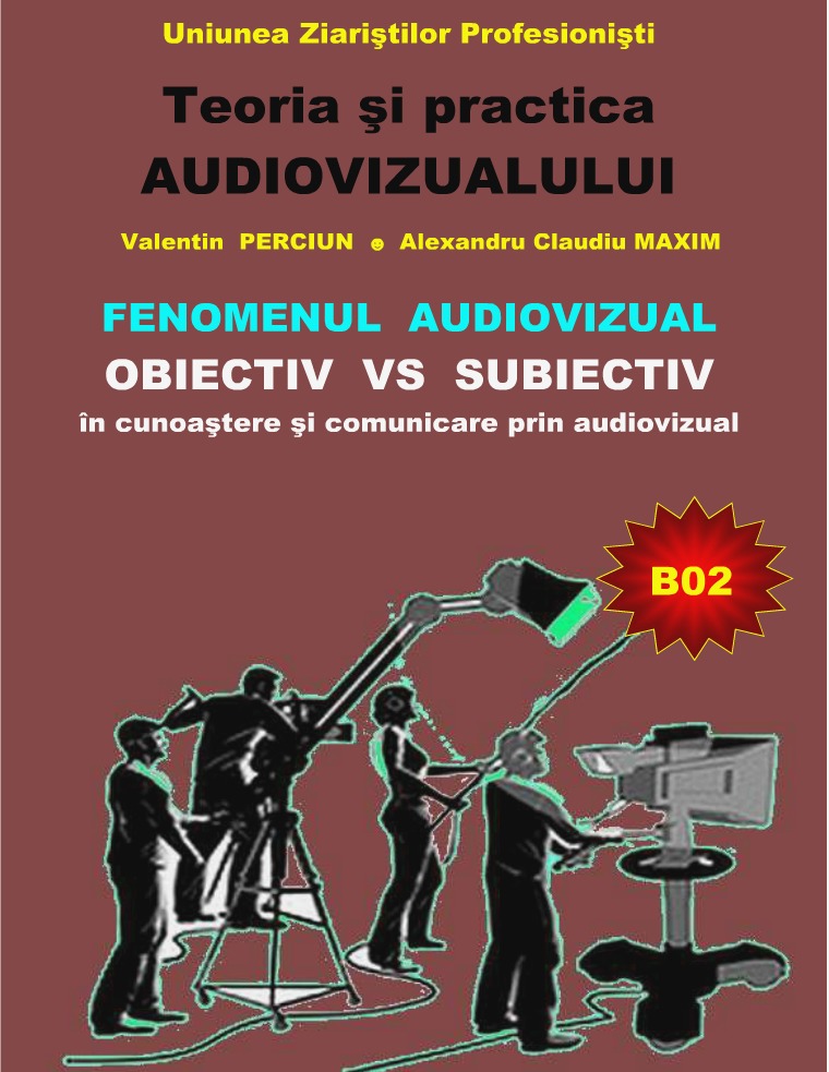 Teoria și practica audiovizualului - seria B B02