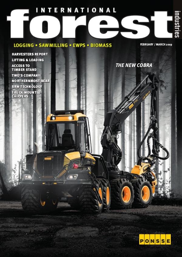 IFI Magazine Feb March 2019 International Forest Industries Magazine Feb March