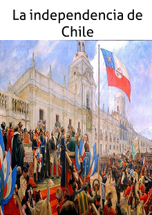 la independencia de Chile
