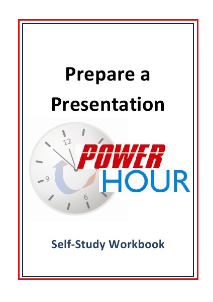 Self-Study Workbooks - Prepare a Presentation