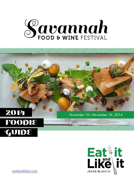 Eat It and Like It—Savannah Food & Wine Festival Guide Fall 2014