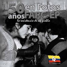 50 años FARC-EP en fotografias