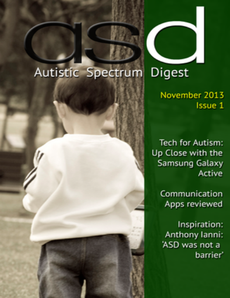 Autistic Spectrum Digest (Autism) Issue 1, November 2013