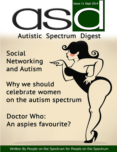 Autistic Spectrum Digest (Autism) Issue 11, September 2014