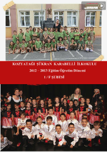 Okulda İlk Senemiz 2012-2013