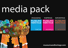 Museums + Heritage Media Pack 2013/14