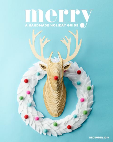 Merry - A Handmade Seasonal Guide Dec 2015